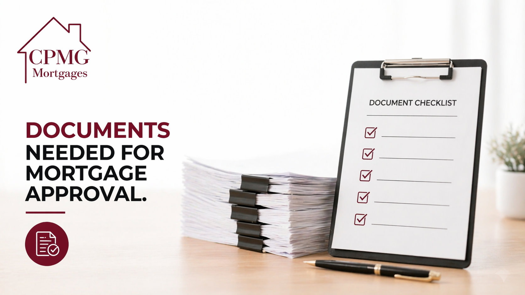 Documents – Need for Canadian Mortgage Approval